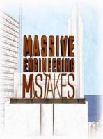 Масштабные инженерные ошибки/Massive engineering mistakes