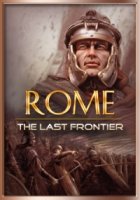 Рим. Последний рубеж/Rome. The Last Frontier. Invasion