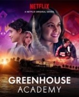 Академия Гринхаус/Greenhouse Academy 2 сезон