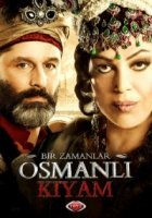 Однажды в Османской империи: Смута/Bir Zamanlar Osmanli - KIYAM 2 сезон