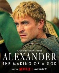 Александр: Сотворение Бога/Alexander: The Making of a God