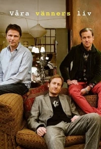 Жизнь наших друзей/Våra vänners liv