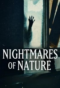 Ужасы природы/Nightmares of Nature