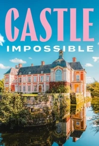 Невероятный замок/Castle Impossible