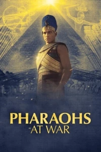 Фараоны на войне/Pharaohs at War