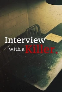 Интервью с убийцей/Interview with a Killer 2 сезон