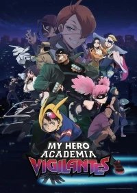 Моя геройская академия Вне закона/Vigilante Boku no Hero Academia Illegals 1 сезон