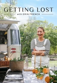 Потеряться с Эрин Френч/Getting Lost with Erin French