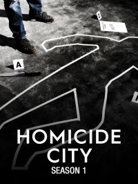 Смерть в большом городе/Homicide City 2 сезон