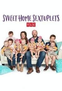 Шесть младенцев в доме/Sweet Home Sextuplets 3 сезон
