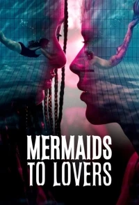 Бесхвостый/Mermaids to Lovers