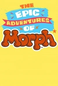 Эпические приключения Морфа/The Epic Adventures of Morph