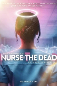 Медсестра мертвых/Nurse the Dead
