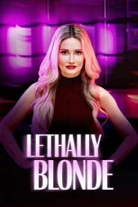 Смертельно опасная блондинка/Lethally Blonde 1 сезон