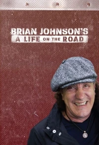 Брайан Джонсон Жизнь на дороге/Brian Johnson A Life on the Road 2 сезон