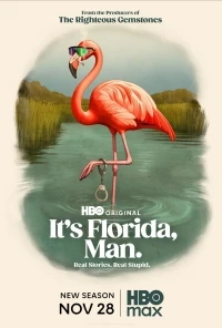 Это Флорида, чувак/It's Florida, Man 1 сезон