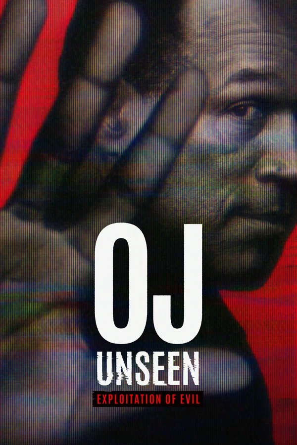 О. Джей Неизвестная сторона зла/OJ Unseen Exploitation of Evil